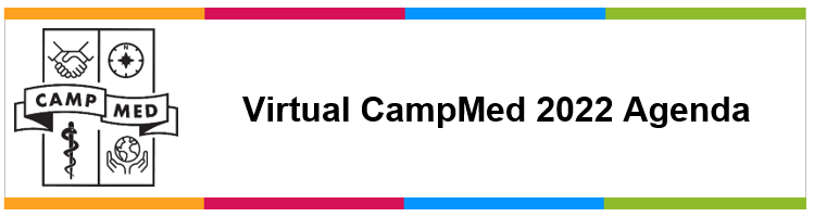 Virtual CampMed 2022 Agenda