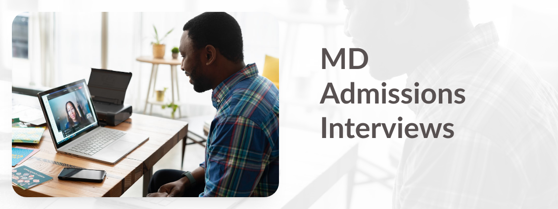 MD Admission Interviews