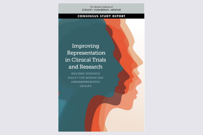 Cover of Improving Representation in Clinical Trials and Research: Building Research Equity for Women and Underrepresented Groups.