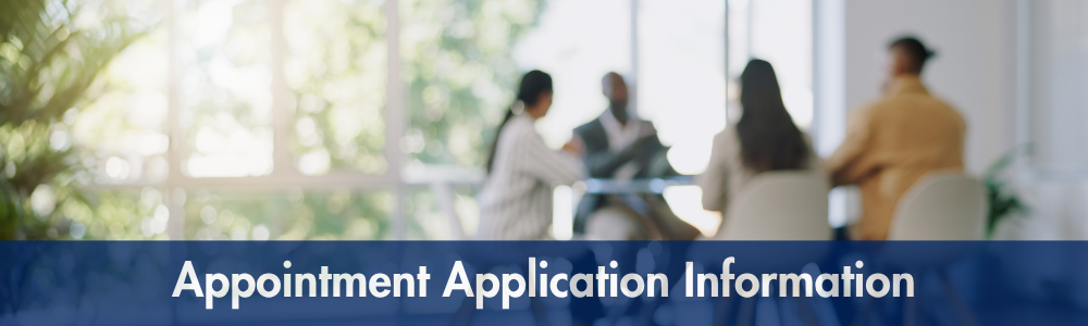 Appointment Application Information
